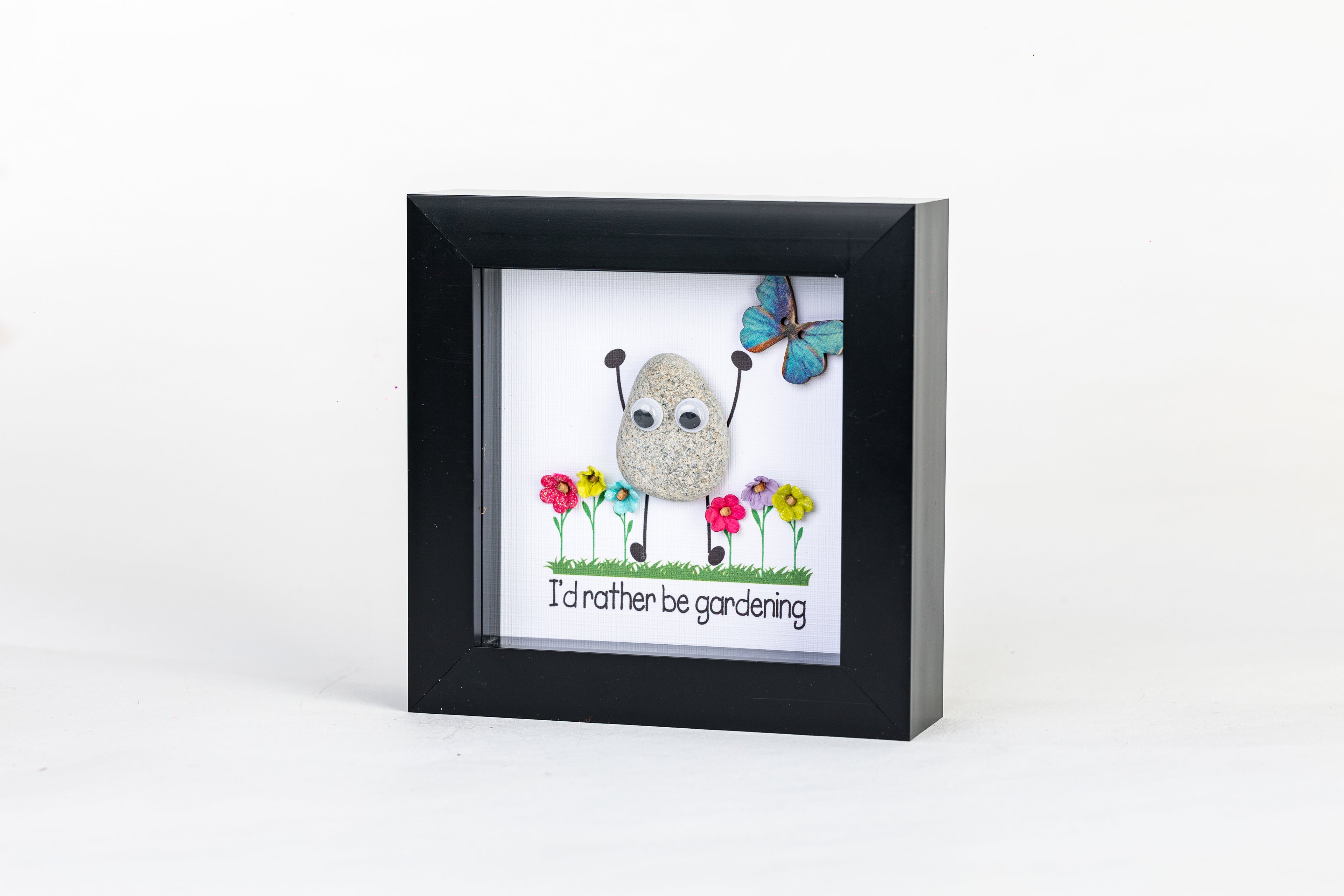 I’d Rather Be Gardening – Pebble Art – 4×4 Box Frame