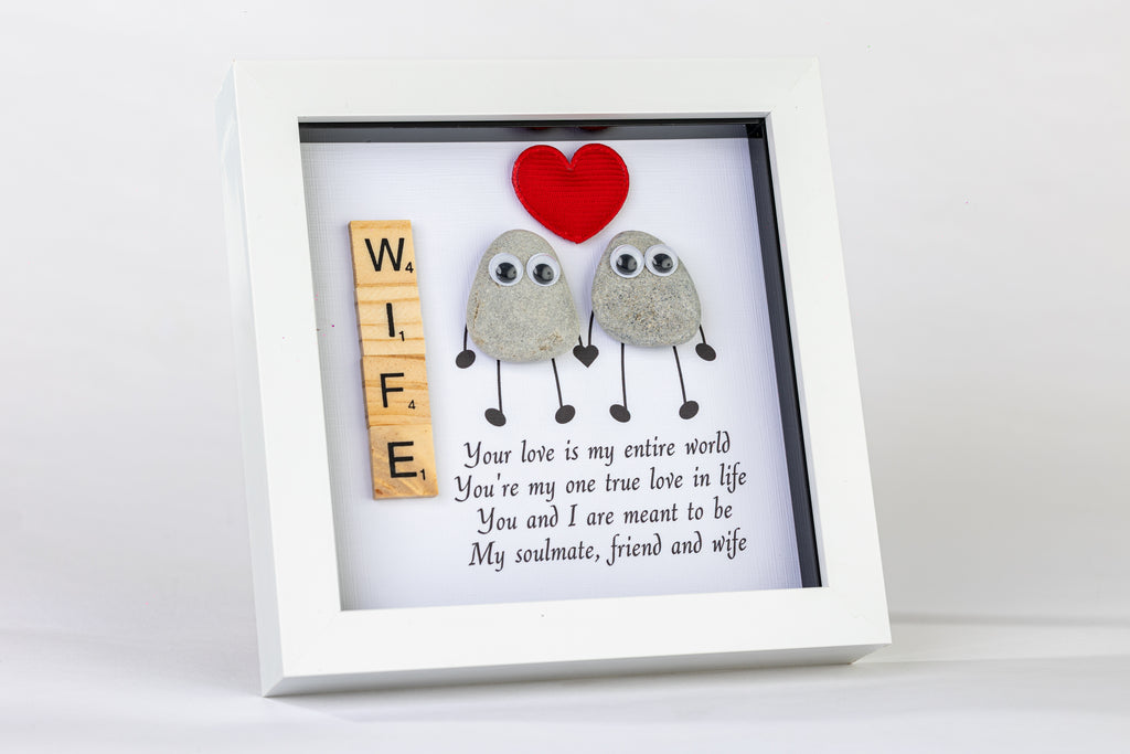 Wife – Your Love Is My Entire World – Pebble Art – 6×6 Box Frame