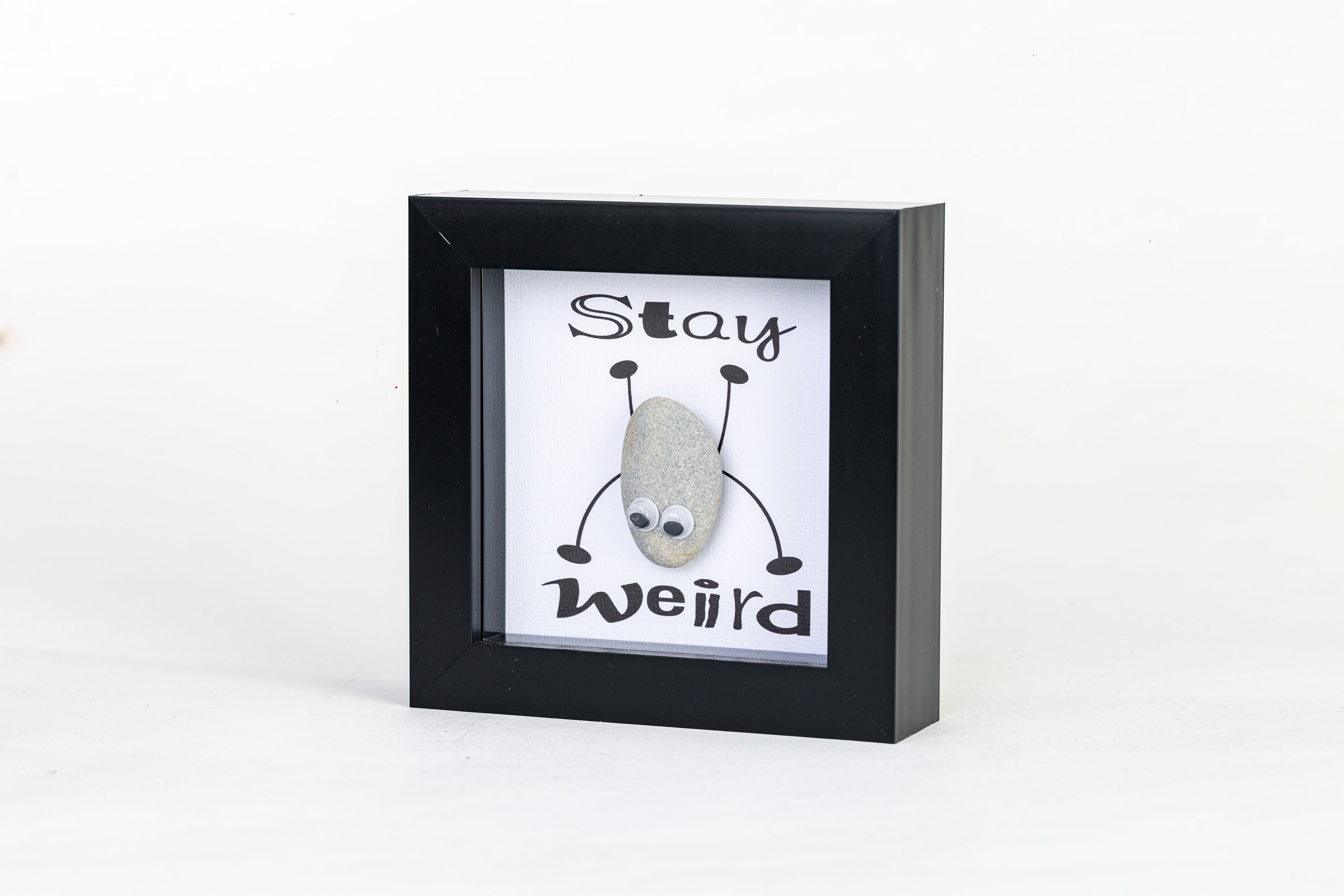 Stay Weird – Pebble Art – 4×4 Box Frame