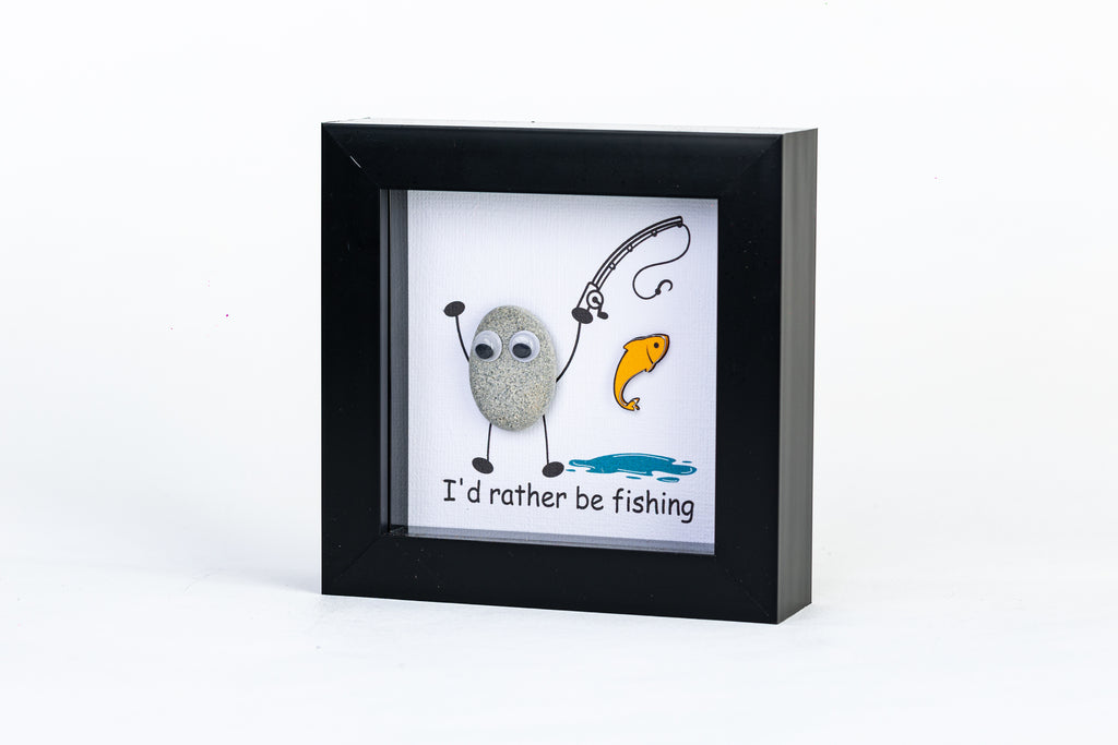 I’d Rather Be Fishing – Pebble Art – 4×4 Box Frame