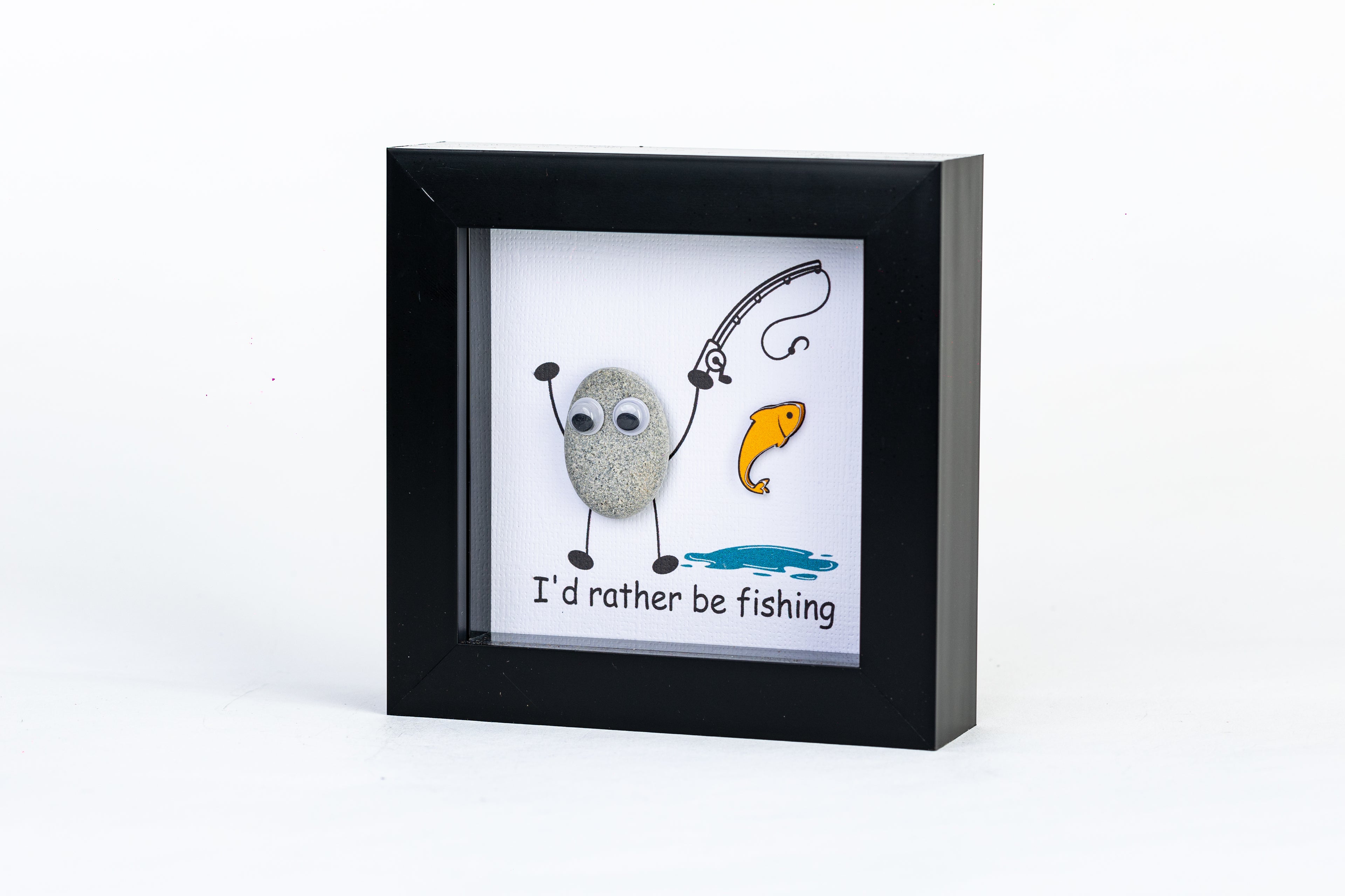 I’d Rather Be Fishing – Pebble Art – 4×4 Box Frame