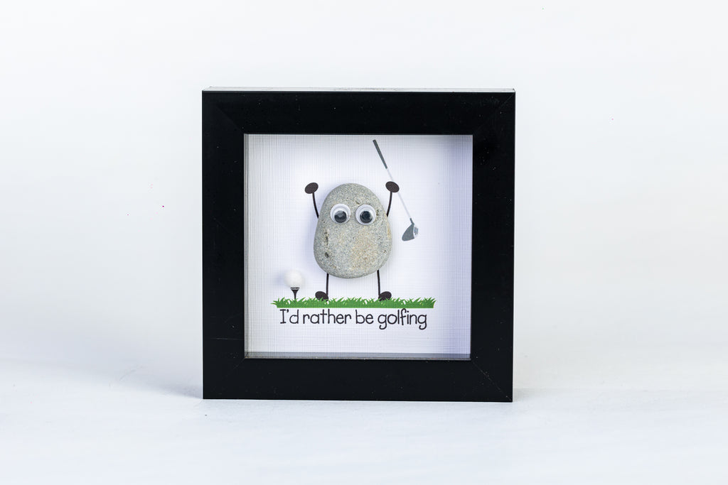 I’d Rather Be Golfing – Pebble Art – 4×4 Box Frame
