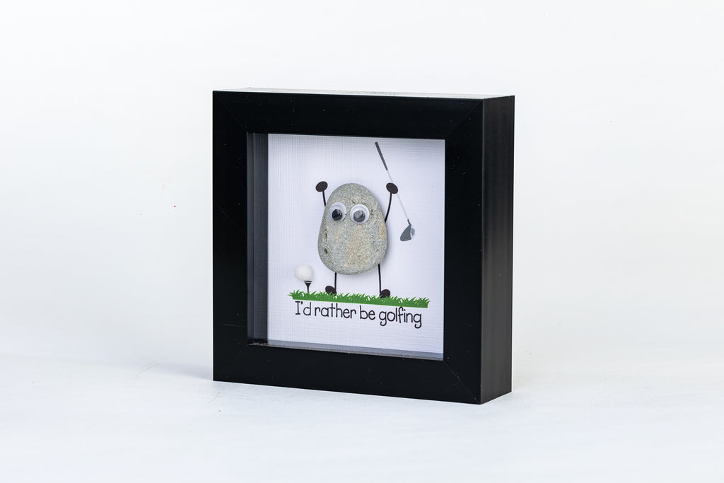 I’d Rather Be Golfing – Pebble Art – 4×4 Box Frame